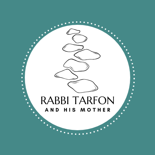 Rabbi Tarfon and his Mother
