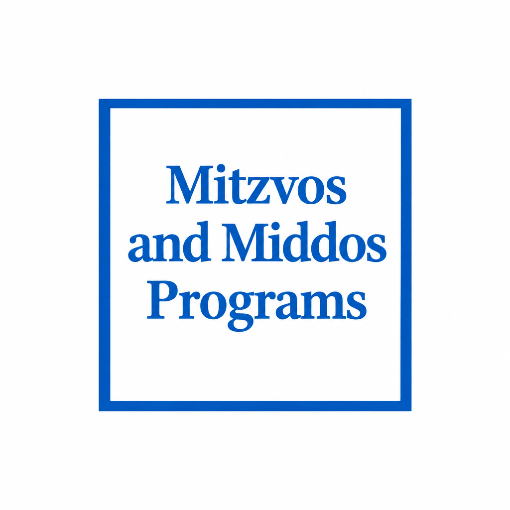Mitzvos and Middos Programs